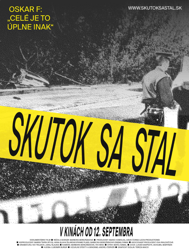 Skutok sa stal - Julisteet