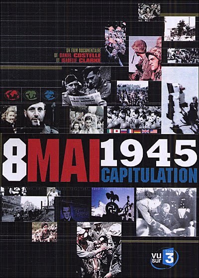 8 mai 1945 La Capitulation - Affiches
