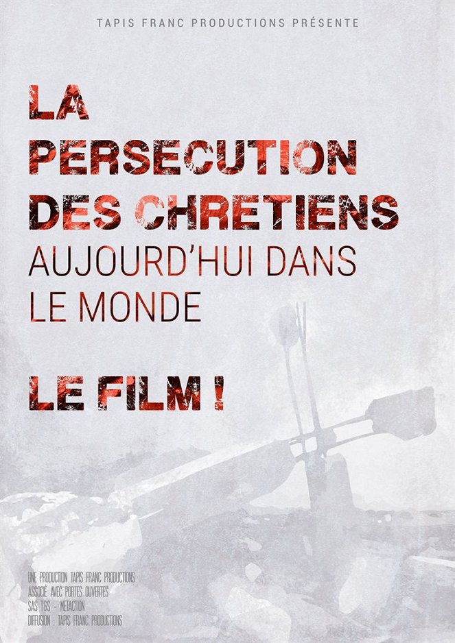 La Persécution des chrétiens aujourd'hui dans le monde - Plakate