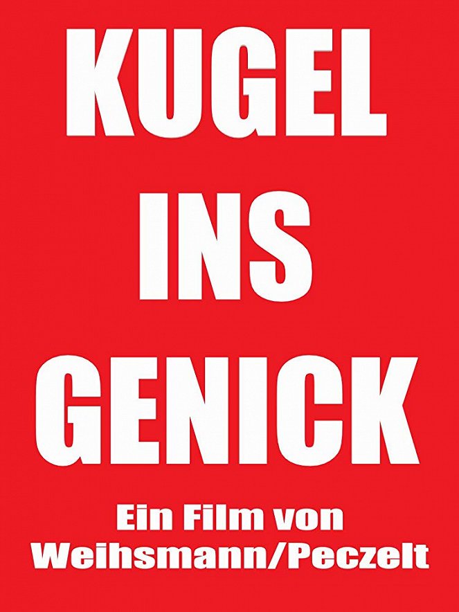 Kugel ins Genick - Plakáty