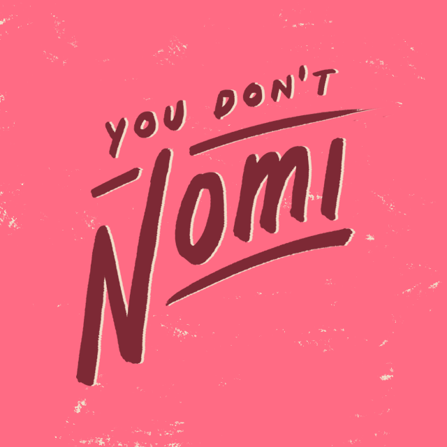 You Don't Nomi - Posters