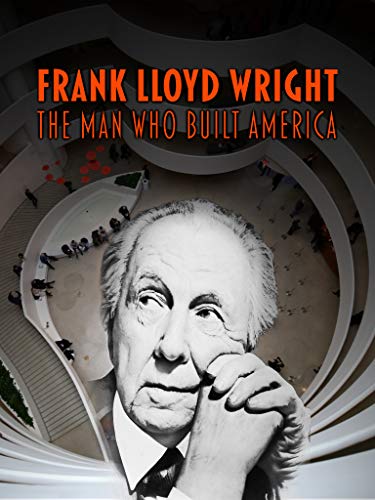 Frank Lloyd Wright: The Man Who Built America - Carteles