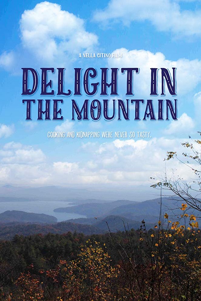 Delight in the Mountain - Plakate