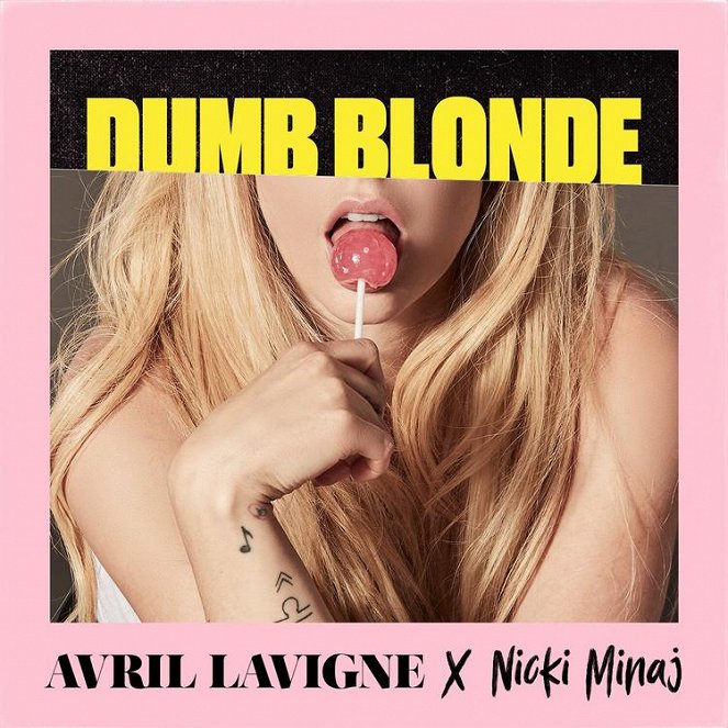Avril Lavigne feat. Nicki Minaj - Dumb Blonde (Lyric Video) - Plakate