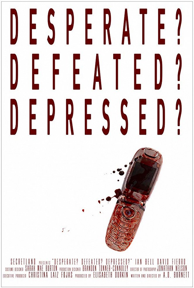 Desperate? Defeated? Depressed? - Cartazes