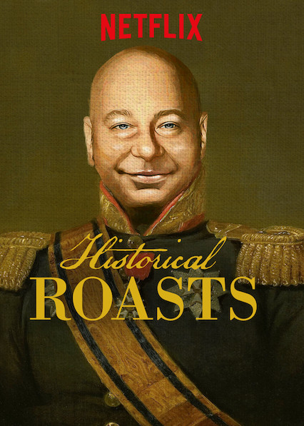 Historical Roasts - Affiches