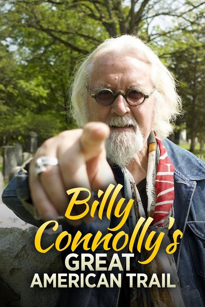 Billy Connolly's Great American Trail - Plakate