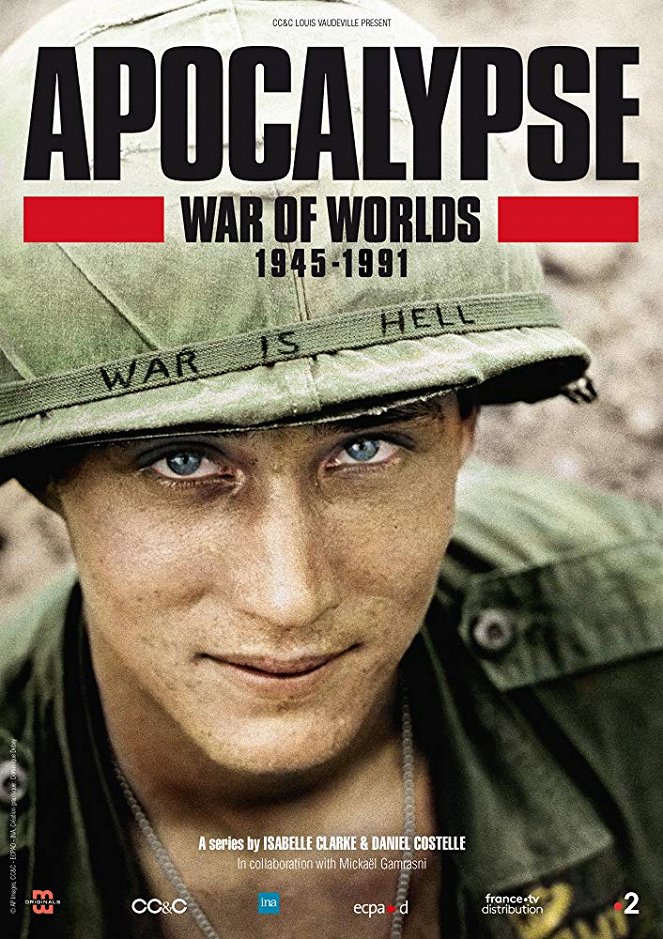 Apocalypse : La guerre des mondes 1945-1991 - Julisteet