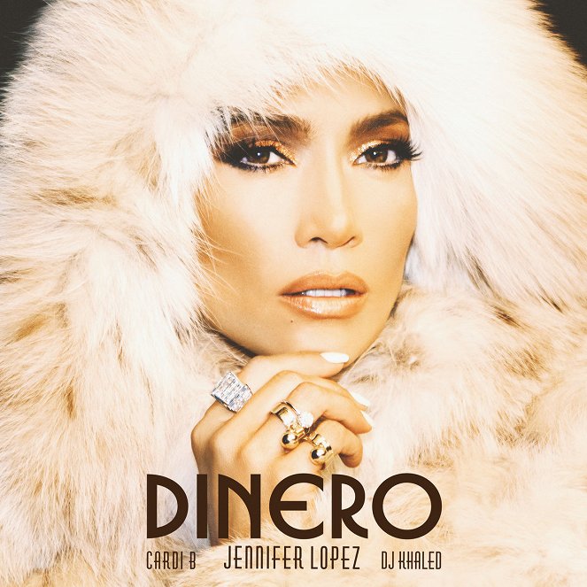 Jennifer Lopez feat. DJ Khaled, Cardi B - Dinero - Affiches