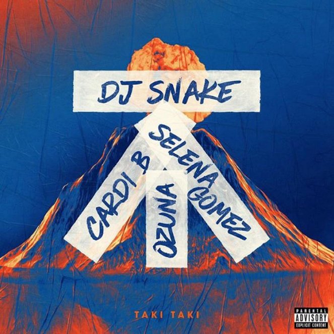 DJ Snake Feat. Ozuna, Cardi B, & Selena Gomez - Taki Taki - Cartazes