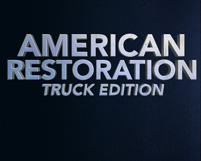 American Restoration: Truck Edition - Julisteet