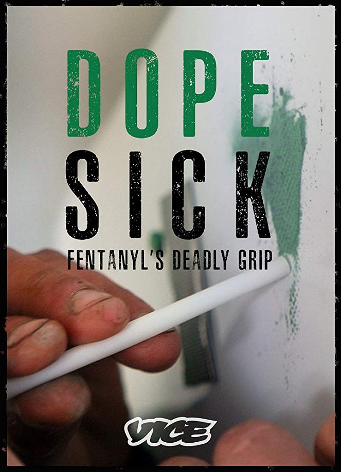 DOPESICK: Fentanyl's Deadly Grip - Plakate