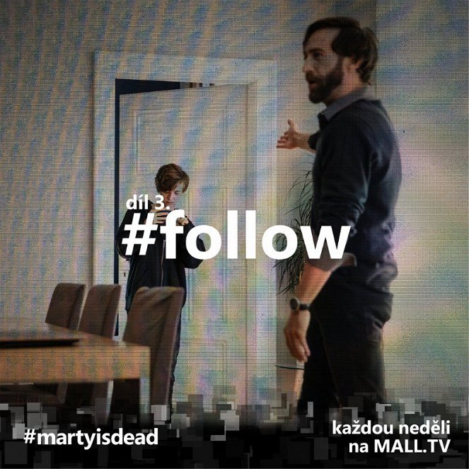#martyisdead - #follow - Plakátok