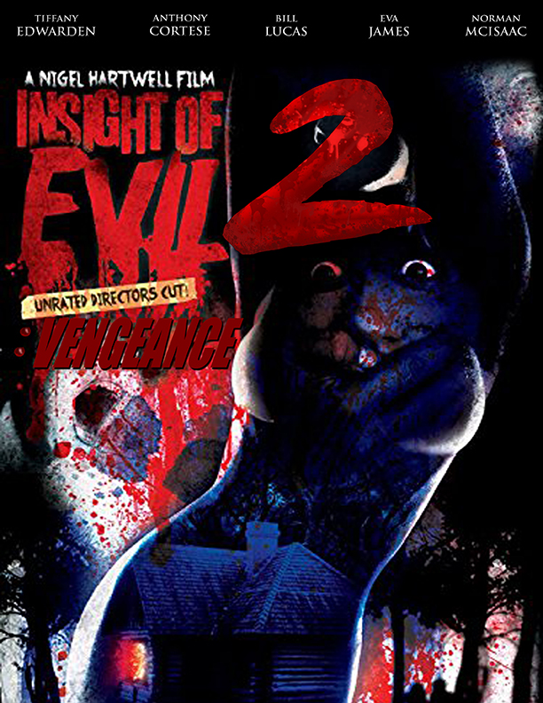 Insight of Evil 2: Vengeance - Posters