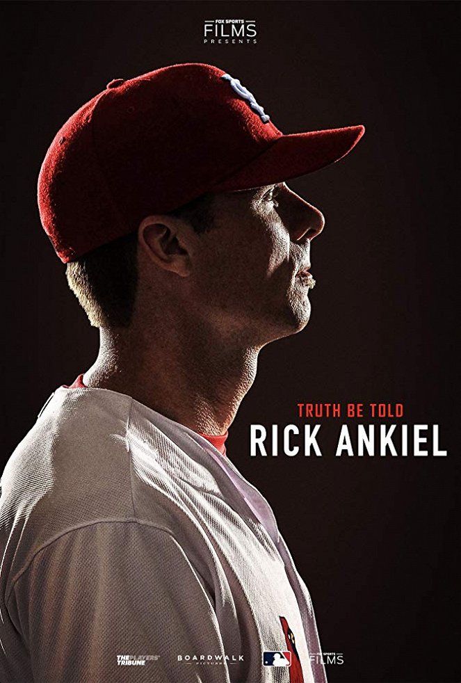 Truth Be Told: Rick Ankiel - Plakátok