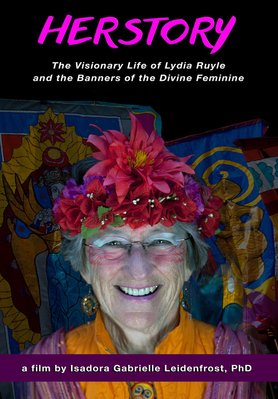 Herstory: The Visionary Life of Lydia Ruyle and the Banners of the Divine Feminine - Plakaty