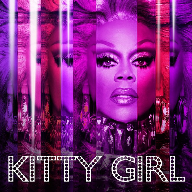 RuPaul ft. Shangela, Trixie, Kennedy & Bebe - Kitty Girl - Posters