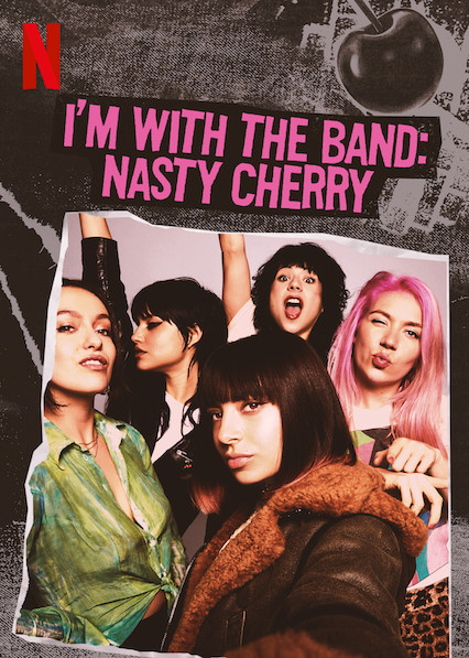 I'm with the Band: Nasty Cherry - Plakate