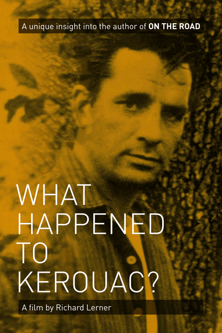 What Happened to Kerouac? The Beat Goes On - Julisteet