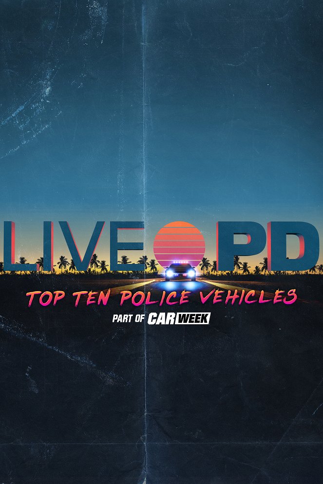 Live PD Presents: Top 10 Police Vehicles - Julisteet