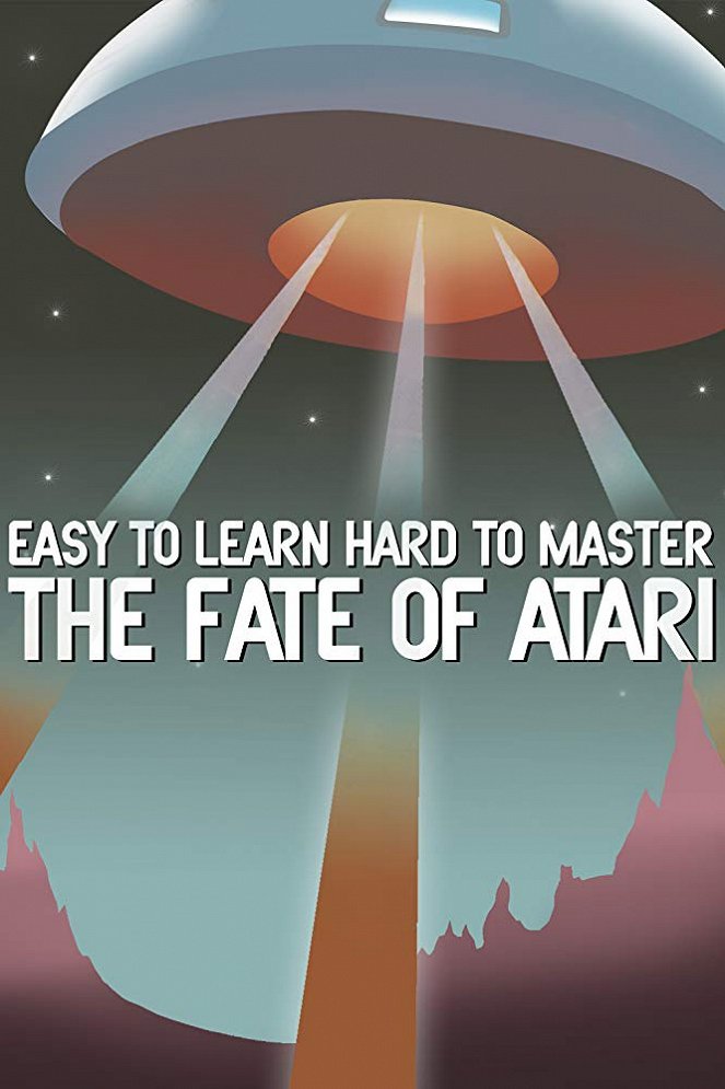 Easy to Learn, Hard to Master: The Fate of Atari - Posters