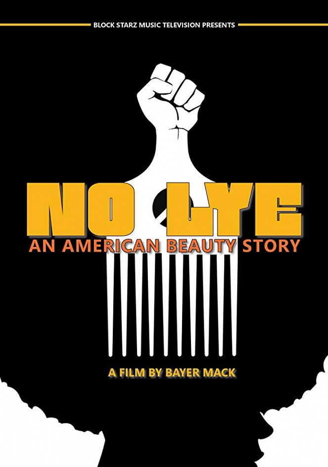 No Lye: An American Beauty Story - Plakate