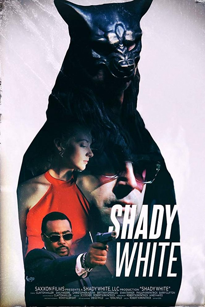 Shady White - Plakáty