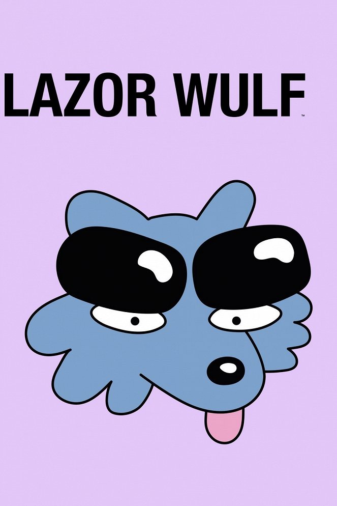 Lazor Wulf - Plakate