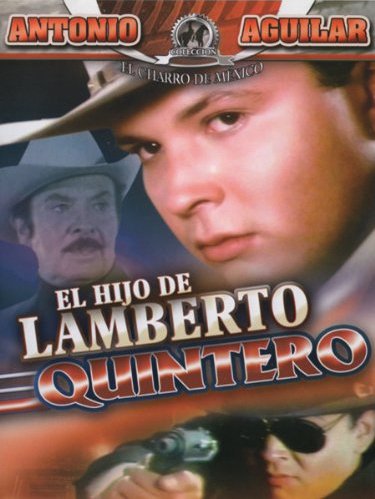 El hijo de Lamberto Quintero - Plakaty