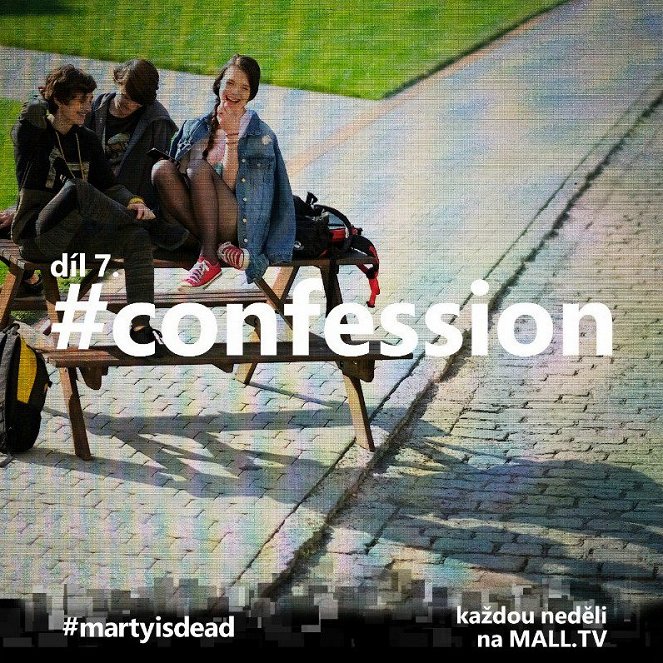 #martyisdead - #confession - Plagáty