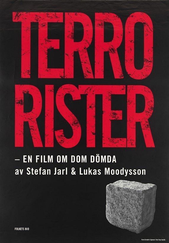 Terrorister - en film om dom dömda - Plakaty