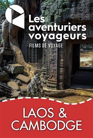 Les Aventuriers voyageurs : Laos & Cambodge, au fil du Mékong - Posters