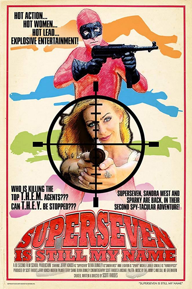 Superseven Is Still My Name - Cartazes
