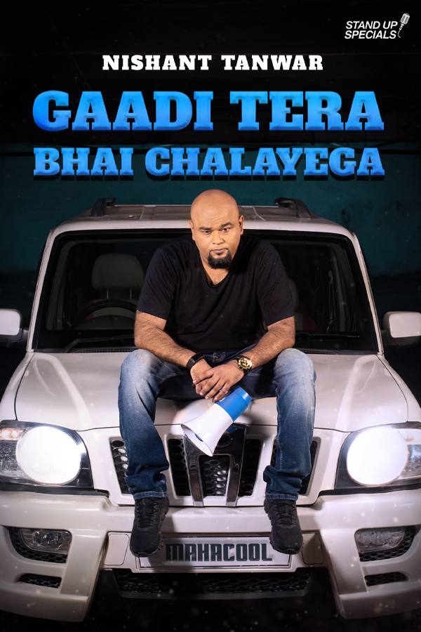 Gaadi Tera Bhai Chalayega by Nishant Tanwar - Carteles