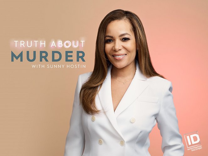 The Truth About Murder with Sunny Hostin - Carteles