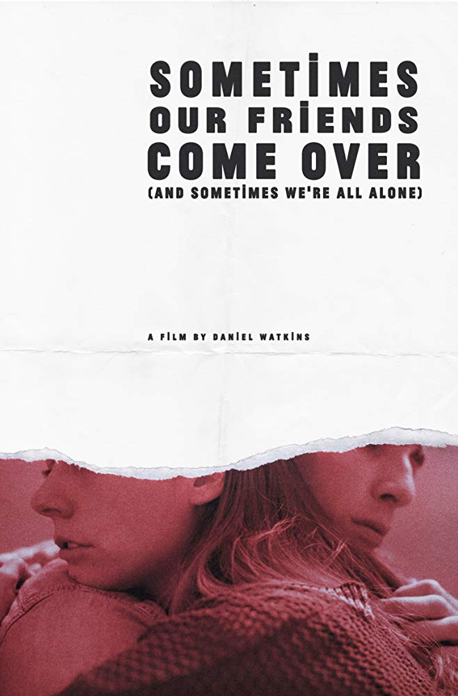 Sometimes Our Friends Come Over (And Sometimes We're All Alone) - Posters