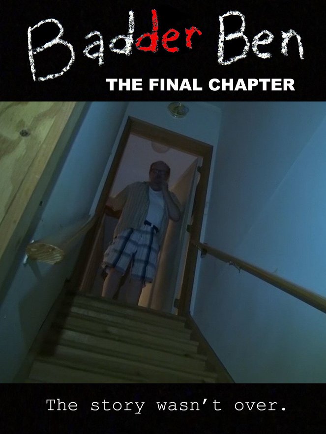 Badder Ben: The Final Chapter - Carteles