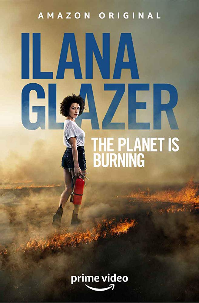 Ilana Glazer: The Planet Is Burning - Plakate