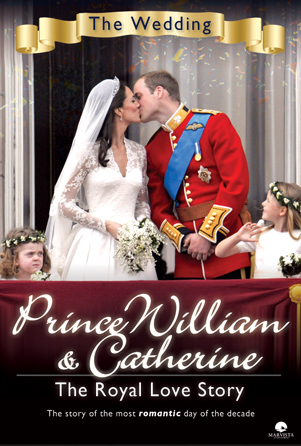 Prince William & Catherine: Royal Love Story - Part II: Royal Wedding - Posters