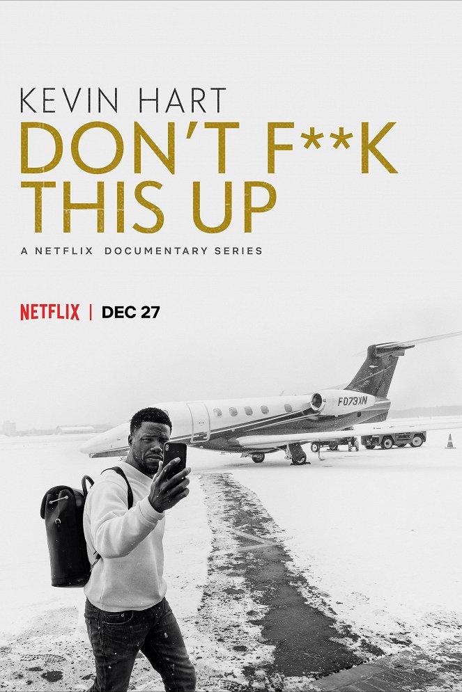 Kevin Hart: Don't F**k This Up - Carteles