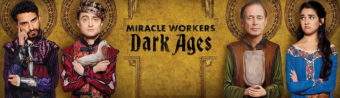 Miracle Workers - Miracle Workers - Dark Ages - Julisteet