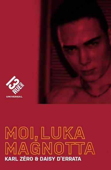 Moi, Luka Magnotta - Plakátok