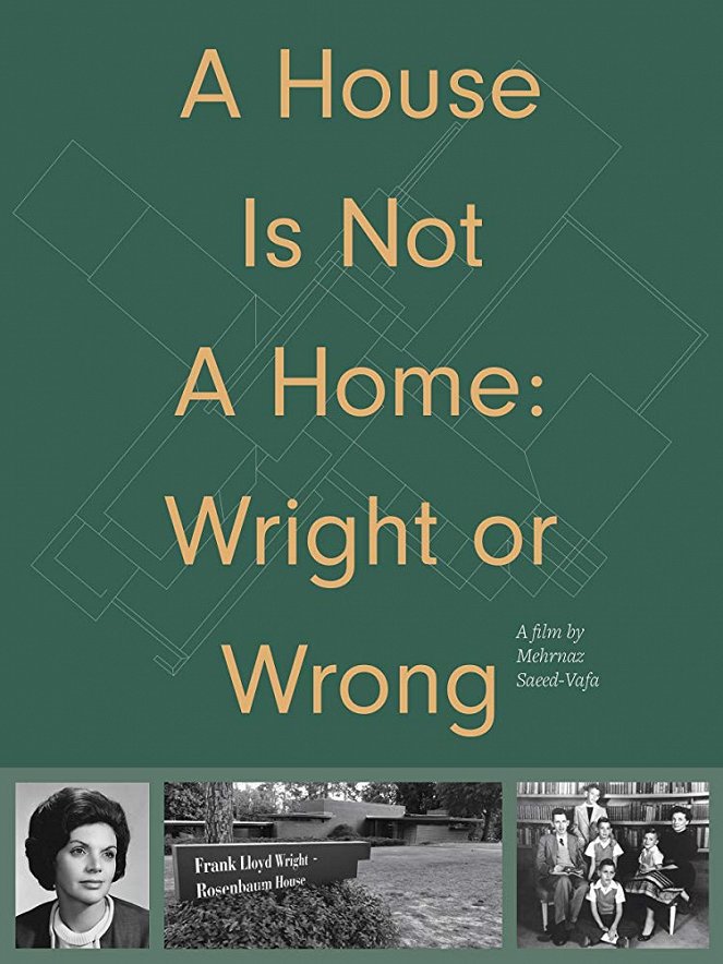 A House Is Not A Home: Wright or Wrong - Plakate