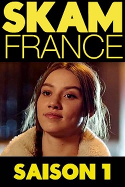 SKAM France - SKAM France - Season 1 - Affiches