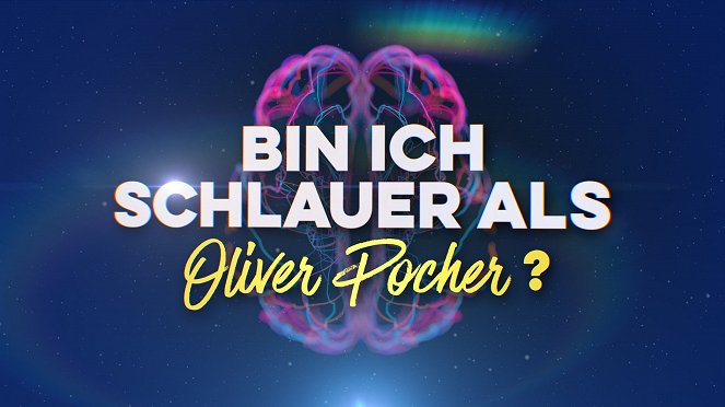 Bin ich schlauer als Oliver Pocher? - Plakáty