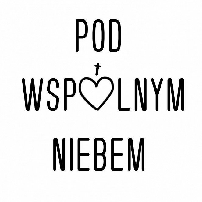 Pod wspólnym niebem - Plakaty