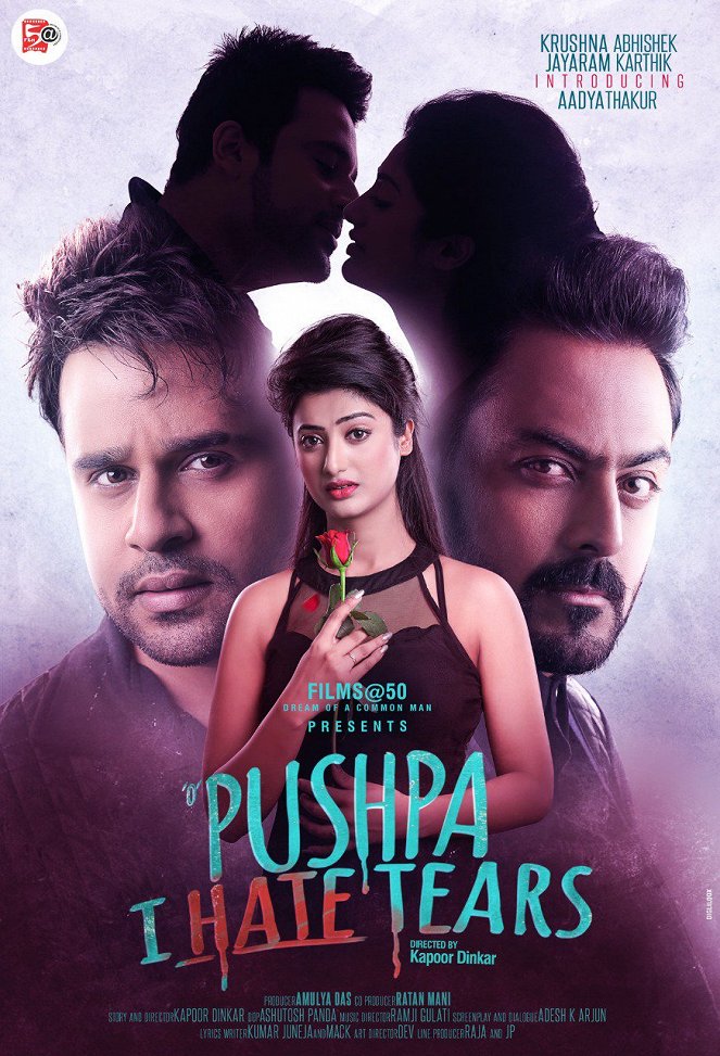 O Pushpa I Hate Tears - Posters