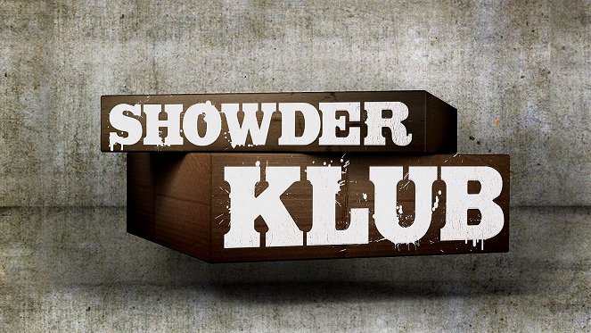 Showder Klub - Plakáty