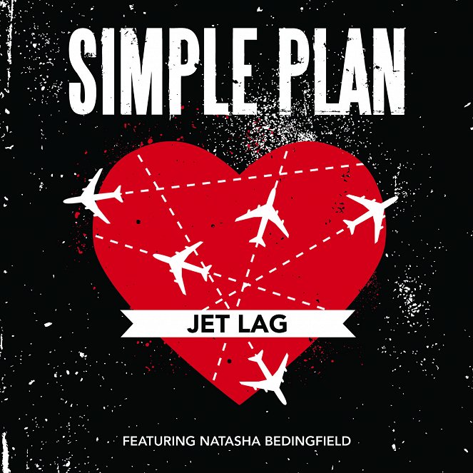Simple Plan ft. Natasha Bedingfield - Jet Lag - Cartazes