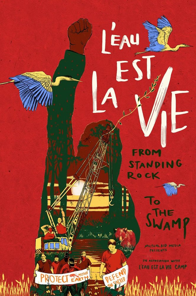 L'Eau est la Vie: From Standing Rock to the Swamp - Plakate